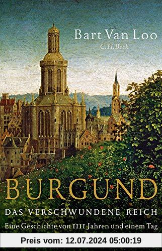 Burgund: Das verschwundene Reich